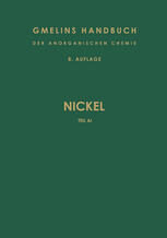[PDF] Nickel: Teil A I. Geschichtliches ? Vorkommen ? Darstellung R. J. Meyer (auth.), R. J. Meyer (eds.)
