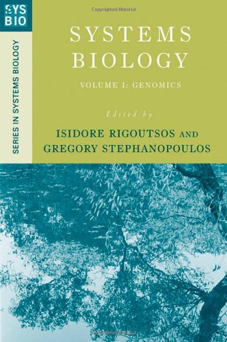 {pdf} Systems Biology: Volume I: Genomics (Series in Systems Biology) Isidore Rigoutsos (Editor), Gregory Stephanopoulos (Editor)