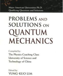 [pdf] Problems And Solutions on Quantum Mechanics (Major American Universities Ph.D. Qualifying Questions and Solutions) Yung-Kuo Lim, Chung-Kuo K'O Hsueh Chi Shu Ta Hsueh Physics Coaching Class