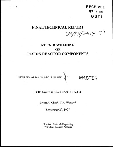 {PDF} Repair welding of fusion reactor components Chin, B.A.; Auburn University. Dept. of Mechanical Engineering.; United States. Department of Energy.; United States. Dept. of Energy. Oak Ridge Operations.; United States. Dept. of Energy. Office of Scientific and Technical Information