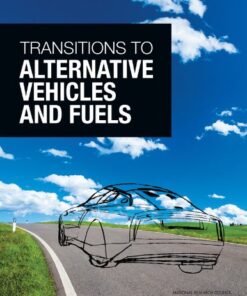 {pdf} Transitions to Alternative Vehicles and Fuels Committee on Transitions to Alternative Vehicles and Fuels, Board on Energy and Environmental Systems, Division on Engineering and Physical Sciences, National Research Council