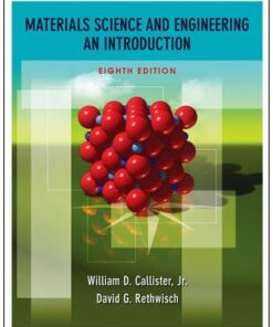 [PDF] Materials Science and Engineering: An Introduction, Eighth Edition William D. Callister Jr., David G. Rethwisch