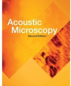 [PDF] Acoustic Microscopy (Monographs on the Physics and Chemistry of Materials) Andrew Briggs, Oleg Kolosov