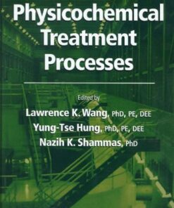 [PDF] Physicochemical Treatment Processes: Volume 3 (Handbook of Environmental Engineering) Lawrence K. Wang, Yung-Tse Hung, Nazih K. Shammas