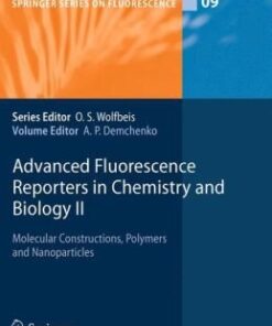 [PDF] Advanced Fluorescence Reporters in Chemistry and Biology II: Molecular Constructions, Polymers and Nanoparticles Ute Resch-Genger, Markus Grabolle, Roland Nitschke, Thomas Nann (auth.), Alexander P. Demchenko (eds.)