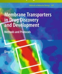 {pdf} Membrane Transporters in Drug Discovery and Development: Methods and Protocols Qing Yan (auth.), Qing Yan (eds.)