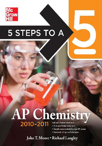 [PDF] 5 Steps to a 5 AP Chemistry, 2010-2011 Edition