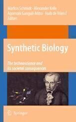 [PDF] Synthetic Biology: The technoscience and its societal consequences Markus Schmidt (auth.), Markus Schmidt, Alexander Kelle, Agomoni Ganguli-Mitra, Huib Vriend (eds.)