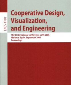 [PDF] Cooperative Design, Visualization, and Engineering: Third International Conference, CDVE 2006, Mallorca, Spain, September 17-20, 2006. Proceedings Larry Korba, Ronggong Song, George Yee (auth.), Yuhua Luo (eds.)