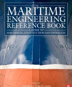 {PDF} The Maritime Engineering Reference Book; A Guide to Ship Design, Construction and Operation Anthony F. Molland