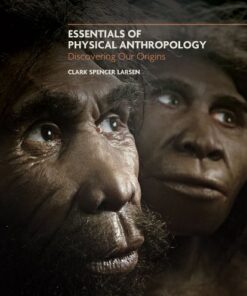 {pdf} Essentials of Physical Anthropology: Discovering Our Origins Clark Spencer Larsen