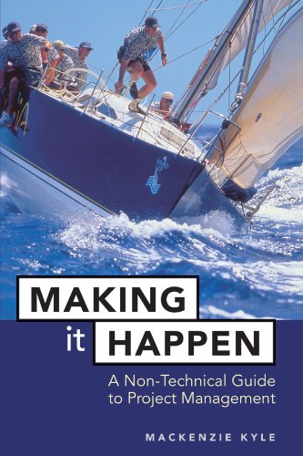 {PDF} Making It Happen: A Non-Technical Guide to Project Management Mackenzie Kyle