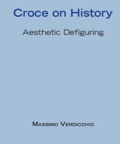 [PDF] Croce on History: Aesthetic Defiguring
