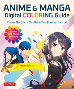 [PDF] Anime & Manga Digital Coloring Guide: Choose the Colors That Bring Your Drawings to Life! (With Over 1000 Color Combinations) Teruko Sakurai
