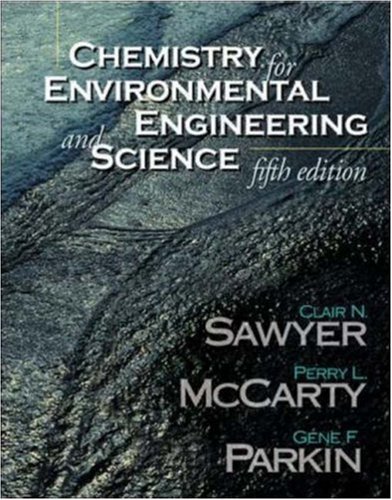 [PDF] Chemistry for Environmental Engineering and Science Clair Sawyer, Perry McCarty, Gene Parkin