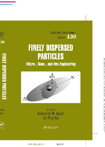 [PDF] Finely Dispersed Particles: Micro-, Nano-, and Atto-Engineering, Vol. 130 Spasic A.M. (ed.), Hsu J. (ed.)