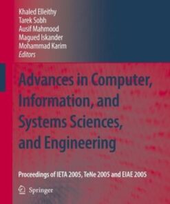 [PDF] Advances in Computer, Information, and Systems Sciences, and Engineering: Proceedings of Ieta05, Tene05 and Eiae05 Khaled Elleithy, Tarek Sobh, Ausif Mahmood, Magued Iskander, Mohammad A. Karim