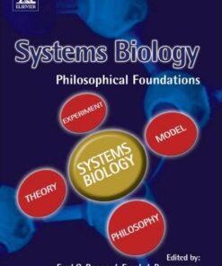 {pdf} Systems Biology: Philosophical Foundations Fred Boogerd (Editor), Frank J. Bruggeman (Editor), Jan-Hendrik S. Hofmeyr (Editor), H.V. Westerhoff