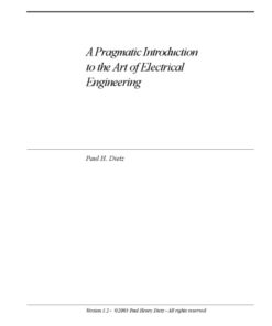 [PDF] A Pragmatic Introduction to the Art of Electrical Engineering Paul H. Dietz