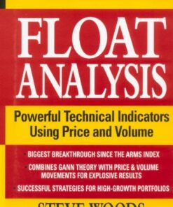 {PDF} Float Analysis: Powerful Technical Indicators Using Price and Volume (A Marketplace Book) Marketplace Books