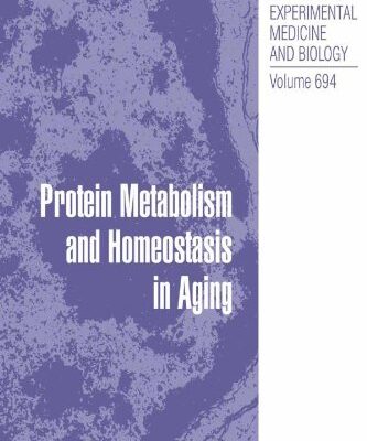 {pdf} Protein Metabolism and Homeostasis in Aging Suresh I. S. Rattan (auth.), Nektarios Tavernarakis PhD (eds.)