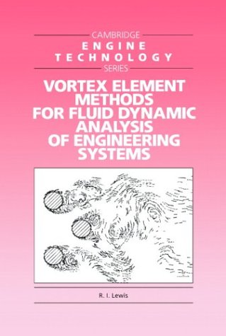 {PDF} Vortex element methods for fluid dynamic analysis of engineering systems R. I. Lewis