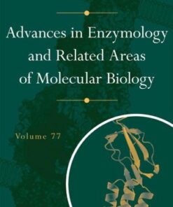 [PDF] Advances in Enzymology and Related Areas of Molecular Biology (Volume 77) Eric J. Toone