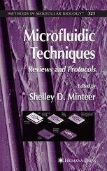 [PDF] Microfluidic Techniques: Reviews and Protocols Shelley D. Minteer, Christine M. Moore (auth.), Shelley D. Minteer (eds.)