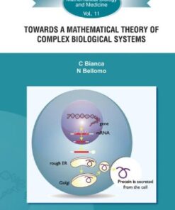 {PDF} Towards a Mathematical Theory of Complex Biological Systems C. Bianca, N. Bellomo