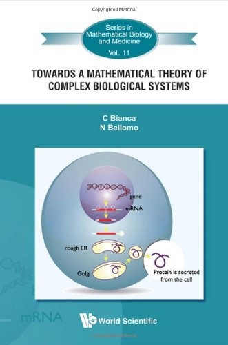 {PDF} Towards a Mathematical Theory of Complex Biological Systems C. Bianca, N. Bellomo