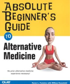 {PDF} Absolute Beginner's Guide to Alternative Medicine Karen Lee Fontaine, William Kaszubski