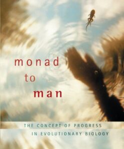 {PDF} Monad to man : the concept of progress in evolutionary biology Michael Ruse