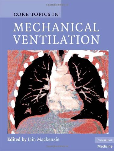 {PDF} Core Topics in Mechanical Ventilation Iain Mackenzie