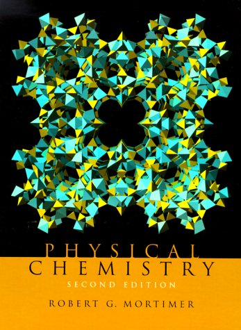 [PDF] Physical Chemistry, Second Edition Robert G. Mortimer