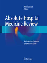 [PDF] Absolute Hospital Medicine Review: An Intensive Question & Answer Guide Kevin Conrad (eds.)