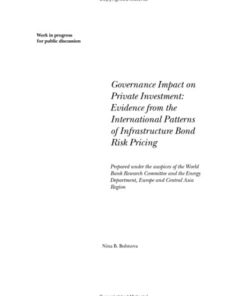 {PDF} Governance Impact on Private Investment: Evidence from the International Patterns of Infrastructure Bond Risk Pricing (World Bank Technical Paper) Nina Bubnova