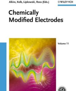 [PDF] Chemically Modified Electrodes (Advances in Electrochemical Sciences and Engineering) Richard C. Alkire, Dieter M. Kolb, Jacek Lipkowski, Phil Ross