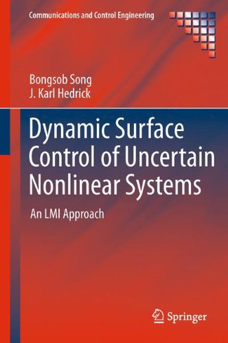 [PDF] Dynamic Surface Control of Uncertain Nonlinear Systems: An LMI Approach Bongsob Song, J. Karl Hedrick (auth.)