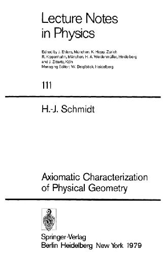 [PDF] Axiomatic Characterization of Physical Geometry H.J. Schmidt