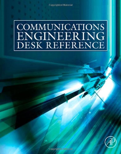 [PDF] Communications Engineering Desk Reference Erik Dahlman, Stefan Parkvall, Johan Skold, Per Beming, Alan C. Bovik, Bruce A. Fette, Keith Jack, Farid Dowla, Casimer DeCusatis, Ed da Silva, Luis M. Correia, Philip A Chou, Mihaela van der Schaar, Ronald Kitchen I Eng, Daniel M. Dobkin, Dan Bensky, Juanita Ellis, Charles Pursell, Joy Rahman, Leonidas Guibas