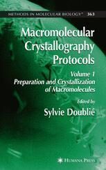 [PDF] Macromolecular Crystallography Protocols: Volume 1, Preparation and Crystallization of Macromolecules Joseph E. Tropea, Scott Cherry (auth.), John M. Walker, Sylvie Doubli? (eds.)