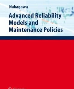 [PDF] Advanced Reliability Models and Maintenance Policies Toshio Nakagawa (auth.)