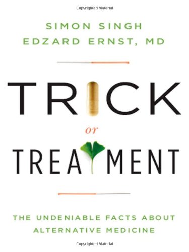 {PDF} Trick or treatment: the undeniable facts about alternative medicine Simon Singh, Edzard Ernst