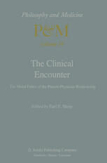 [PDF] The Clinical Encounter: The Moral Fabric of the Patient-Physician Relationship Darrel W. Amundsen, Gary B. Ferngren (auth.), Earl E. Shelp (eds.)