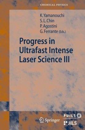 [PDF] Progress in Ultrafast Intense Laser Science III Kaoru Yamanouchi, See Leang Chin, Pierre Agostini, Gaetano Ferrante (auth.)