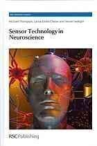 [PDF] Sensor Technology in Neuroscience Thompson, Michael; Cheran, Larisa-emilia; Sadeghi, Saman; Reddy, Subrayal M.; Arrigan, Damien