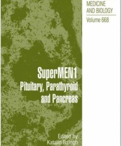 {pdf} SuperMEN1: Pituitary, Parathyroid and Pancreas Peter Igaz (auth.), Katalin Balogh MD, PhD, Attila Patocs MD, MSc, PhD (eds.)