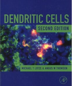 {PDF} Dendritic Cells, Second Edition: Biology and Clinical Applications Michael T. Lotze, Angus W. Thomson