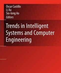 [PDF] Trends in Intelligent Systems and Computer Engineering Anna Person, Henrik Grimm (auth.), Oscar Castillo, Li Xu, Sio-Iong Ao (eds.)