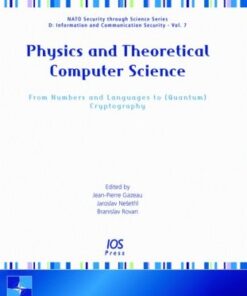 [pdf] Physics and Theoretical Computer Science: From Numbers and Languages to (Quantum) Cryptography J.-P. Gazeau, J. Nesetril and B. Rovan, Editors